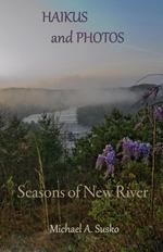 Haikus and Photos: Seasons of New River