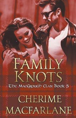 Family Knots - Cherime MacFarlane - cover