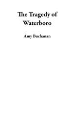 The Tragedy of Waterboro