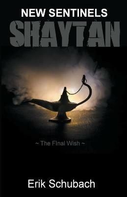 Shaytan: The Final Wish - Erik Schubach - cover