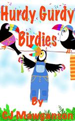 Hurdy Gurdy Birdies