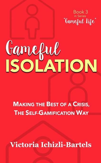 Gameful Isolation