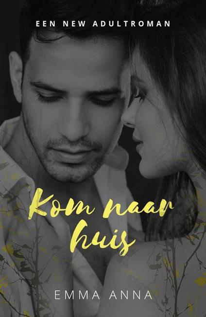 Kom naar huis - Emma Anna - ebook
