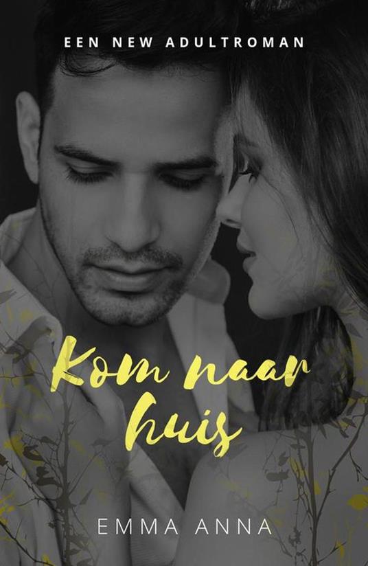 Kom naar huis - Emma Anna - ebook