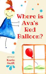 Where is Ava's Red Balloon