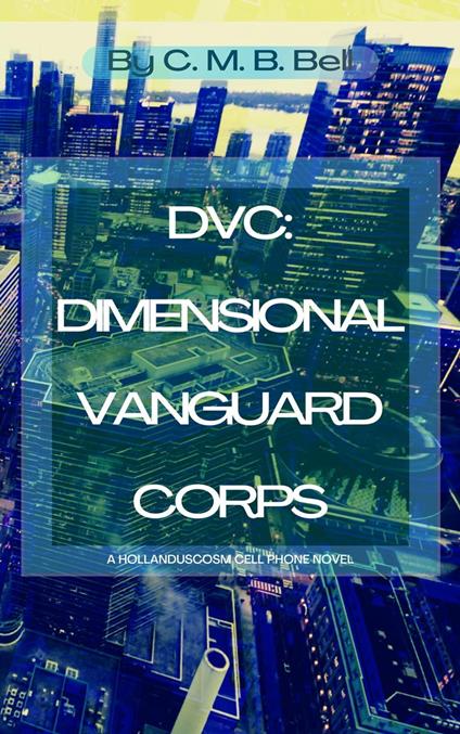 DVC: Dimensional Vanguard Corps