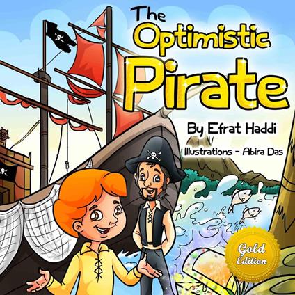 The Optimistic Pirate Gold Edition - Efrat Haddi - ebook