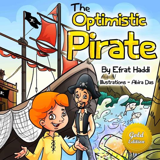 The Optimistic Pirate Gold Edition - Efrat Haddi - ebook