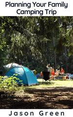 Planning Your Family Camping Trip