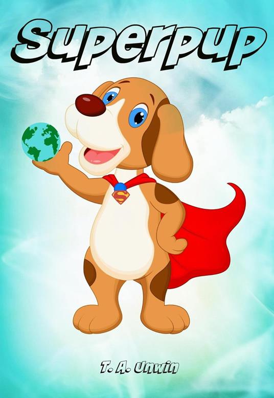 Superpup - Tracey unwin - ebook