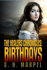 The Healers Chronicles: Birthdays