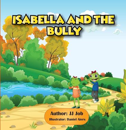 Isabella and the Bully - JJ Job - ebook