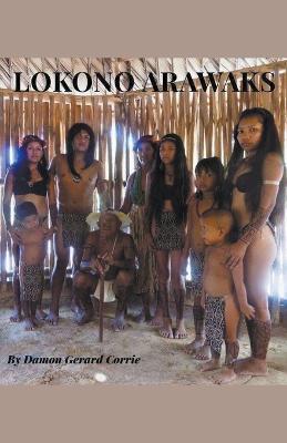 Lokono-Arawaks - Damon Corrie - cover