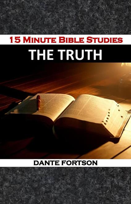 15 Minute Bible Studies: Truth