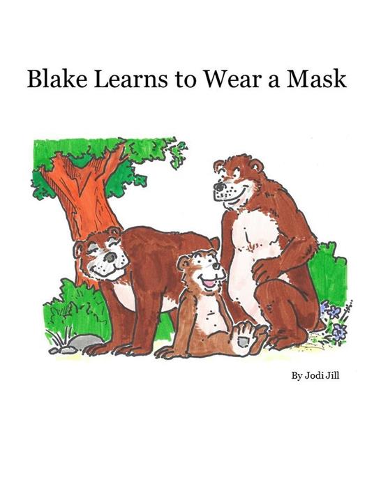 Blake Learns to Wear a Mask - J. Jill - ebook