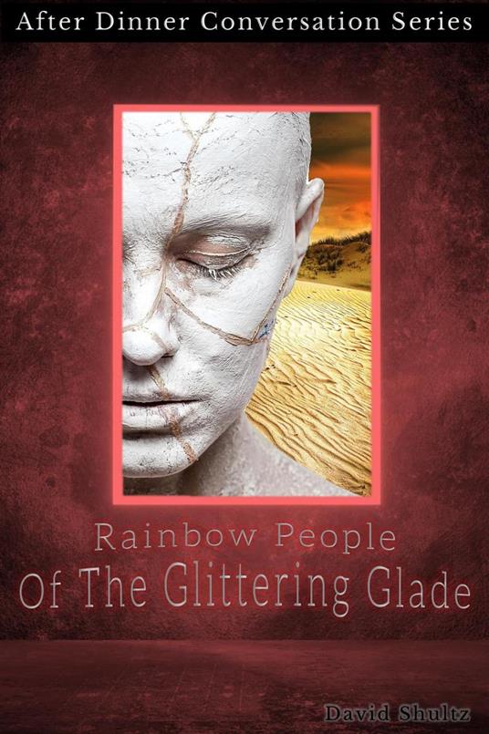 Rainbow People Of The Glittering Glade