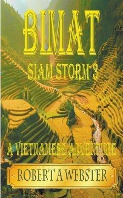 Bimat - A Vietnamese Adventure - Robert A Webster - cover
