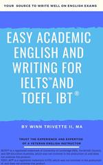 Easy Academic English and Writing for IELTS™ and TOEFL iBT®