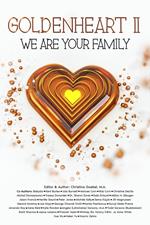 GoldenHeart II: We Are Your Family