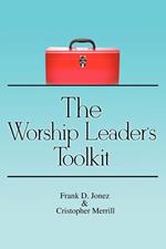 The Worship Leader's Toolkit