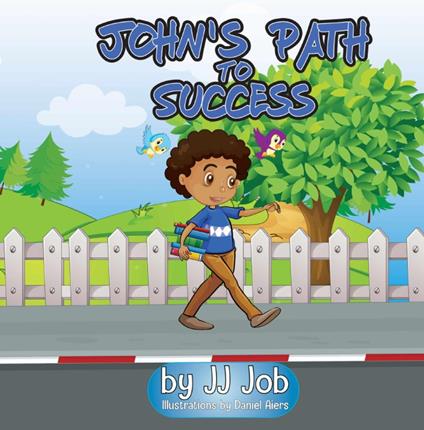 John's Path to Success - JJ Job - ebook