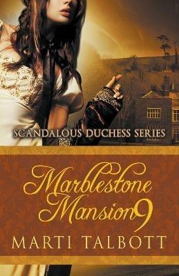 Marblestone Mansion, Book 9 - Marti Talbott - cover