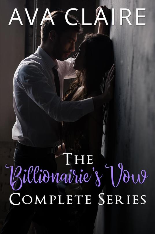 The Billionaire's Vow Complete Series