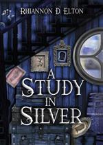 A Study in Silver: Chapter 2 Excerpt