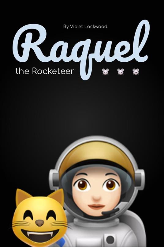 Raquel the Rocketeer - Violet Lockwood - ebook