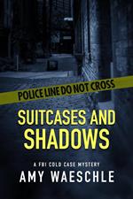 Suitcases and Shadows