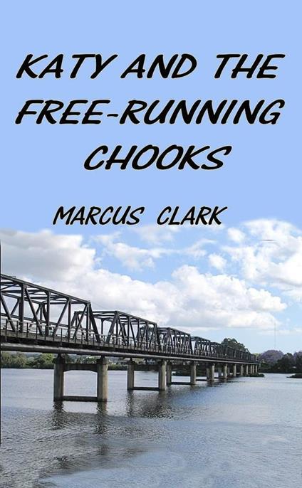Katy and the Free-Running Chooks - Marcus Clark - ebook