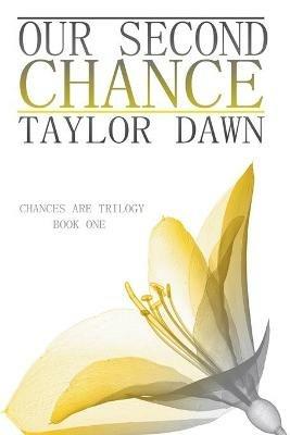 Our Second Chance - Taylor Dawn - cover