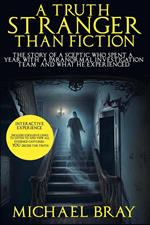 A Truth Stranger Than Fiction