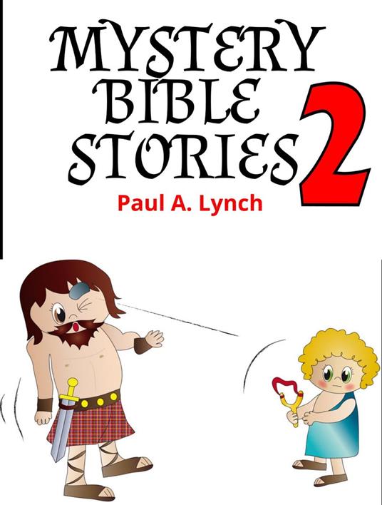 Mystery Bible Stories - Paul A. Lynch - ebook