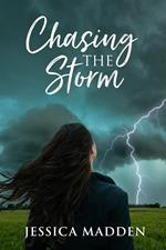 Chasing The Storm