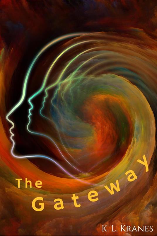The Gateway - K. L. Kranes - ebook