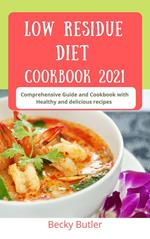 Low Residue Diet Cookbook 2021