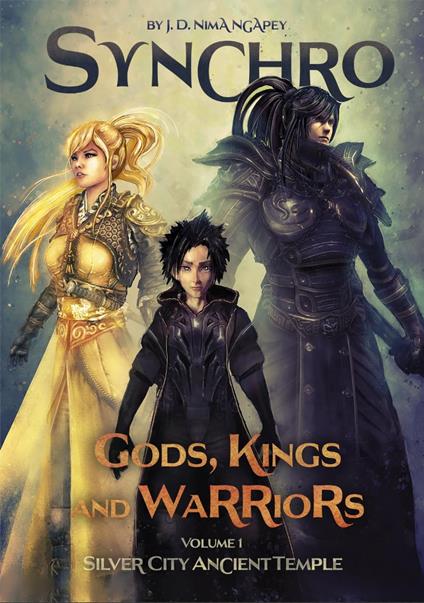 Synchro. Gods, Kings and Warriors - J.D Nima Ngapey - ebook