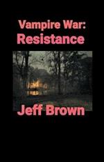 Vampire War: Resistance