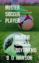 Mister Soccer Duology