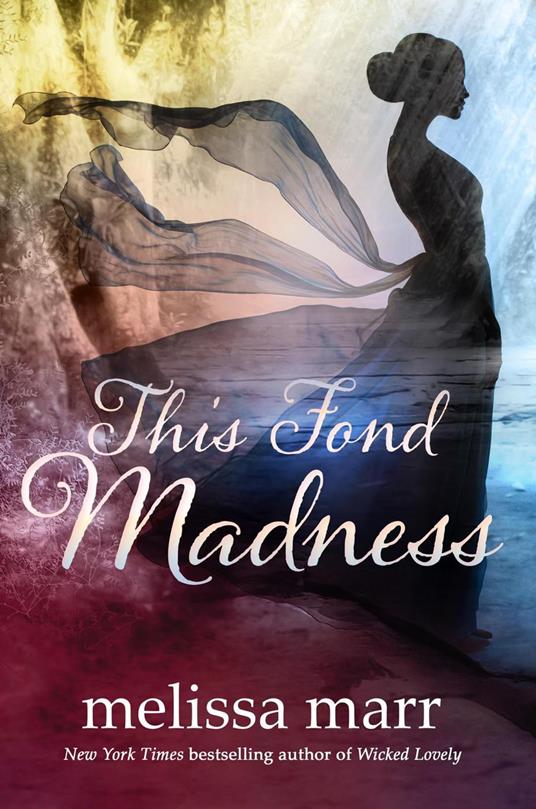 This Fond Madness - Melissa Marr - ebook
