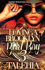 Loving A Brooklyn Bad Boy 3”