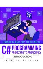 C# Programming from Zero to Proficiency (Introduction)