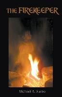 The Firekeeper - Michael A Susko - cover