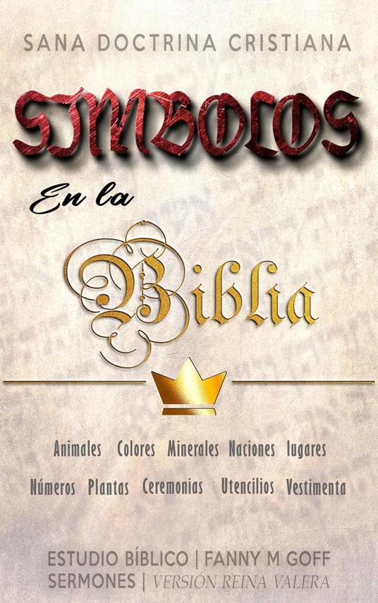 Símbolos en la Biblia: Sana Doctrina Cristiana