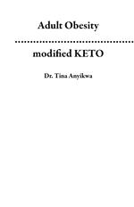 Adult Obesity ……………………………………………...Incorporating modified KETO