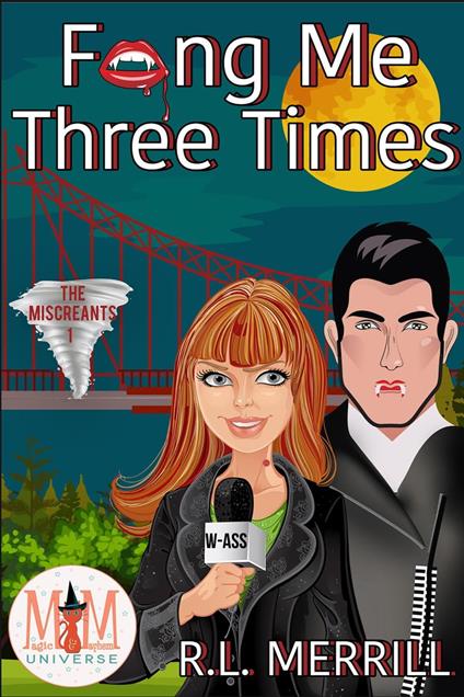 Fang Me Three Times: Magic and Mayhem Universe