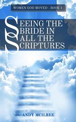 Seeing the Bride in All the Scriptures
