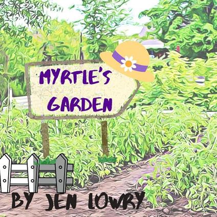 Myrtle's Garden - Jen Lowry - ebook