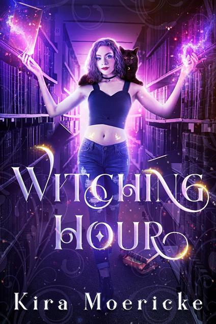 Witching Hour - Kira Moericke - ebook